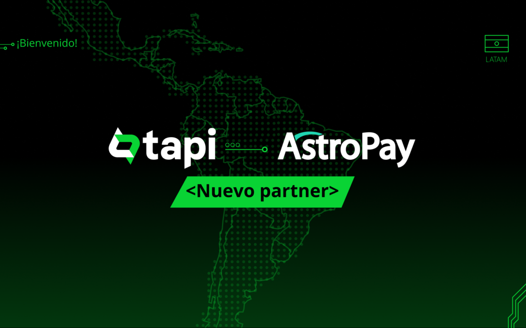 AstroPay hace lanzamiento multipaís de la mano de tapi